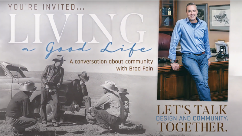 Graphic shows a historic photo of cowboys crowded around speaking to advertise the Living a Good Life podcast. Portrait of Brad Fain is in top right of graphic.